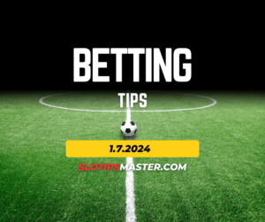 Betting tips 1.7.2024