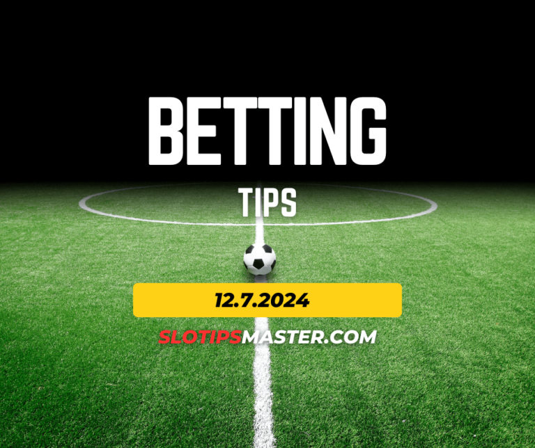 Betting tips 12.7.2024